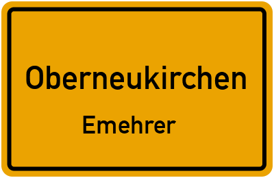 Straßenverzeichnis Oberneukirchen Emehrer