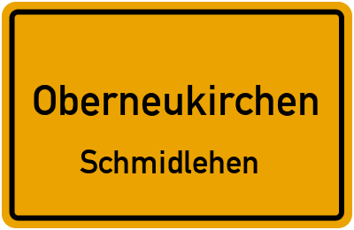 Ortsschild Oberneukirchen Schmidlehen