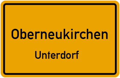 Ortsschild Oberneukirchen Unterdorf