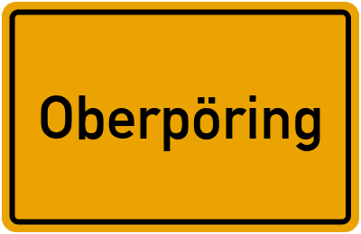 Wo liegt Oberpöring?