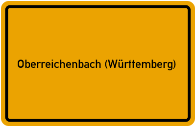 Ortsschild von Gemeinde Oberreichenbach (Württemberg) in Baden-Württemberg