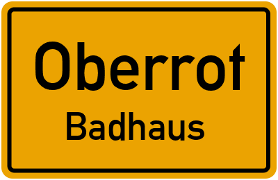 Ortsschild Oberrot Badhaus