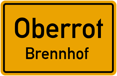 Ortsschild Oberrot Brennhof
