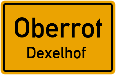 Ortsschild Oberrot Dexelhof