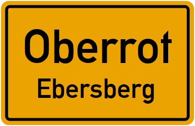 Ortsschild Oberrot Ebersberg