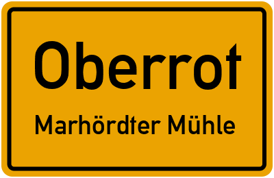 Ortsschild Oberrot Marhördter Mühle