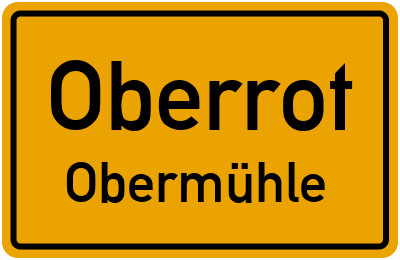 Ortsschild Oberrot Obermühle