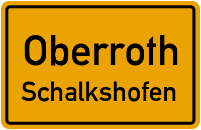 Ortsschild Oberroth Schalkshofen