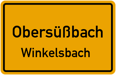 Ortsschild Obersüßbach Winkelsbach
