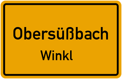 Ortsschild Obersüßbach Winkl