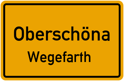 Straßenverzeichnis Oberschöna Wegefarth