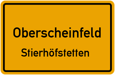 Ortsschild Oberscheinfeld Stierhöfstetten