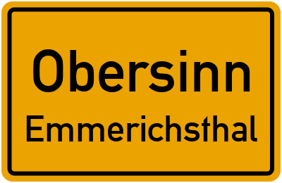 Ortsschild Obersinn Emmerichsthal