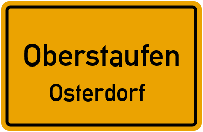 Ortsschild Oberstaufen Osterdorf