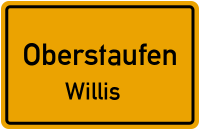 Ortsschild Oberstaufen Willis