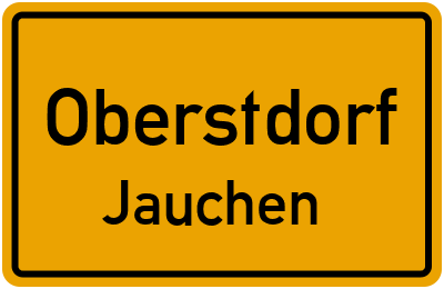 Ortsschild Oberstdorf Jauchen