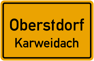 Ortsschild Oberstdorf Karweidach