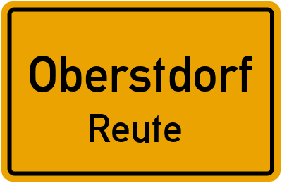 Ortsschild Oberstdorf Reute