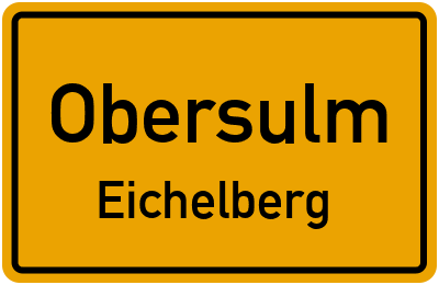 Ortsschild Obersulm Eichelberg