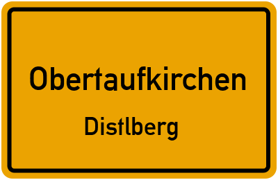 Straßenverzeichnis Obertaufkirchen Distlberg