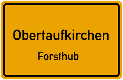 Straßenverzeichnis Obertaufkirchen Forsthub