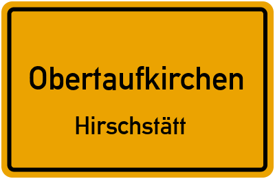 Straßenverzeichnis Obertaufkirchen Hirschstätt