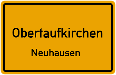 Straßenverzeichnis Obertaufkirchen Neuhausen