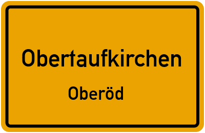 Straßenverzeichnis Obertaufkirchen Oberöd