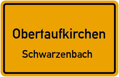 Straßenverzeichnis Obertaufkirchen Schwarzenbach
