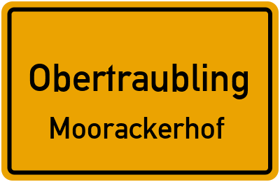 Ortsschild Obertraubling Moorackerhof