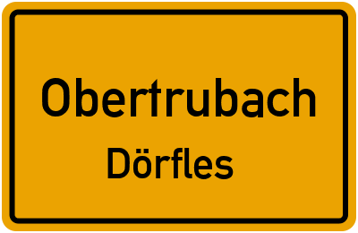 Straßenverzeichnis Obertrubach Dörfles
