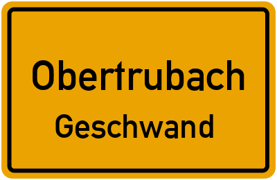 Ortsschild Obertrubach Geschwand