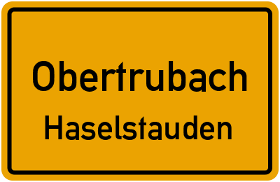 Ortsschild Obertrubach Haselstauden