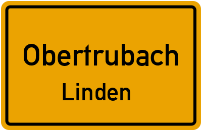Ortsschild Obertrubach Linden
