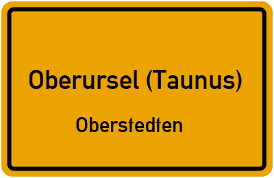 Ortsschild Oberursel (Taunus) Oberstedten