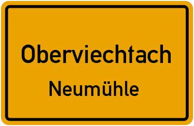 Ortsschild Oberviechtach Neumühle