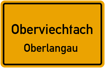 Ortsschild Oberviechtach Oberlangau