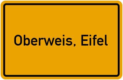 Ortsschild von Gemeinde Oberweis, Eifel in Rheinland-Pfalz