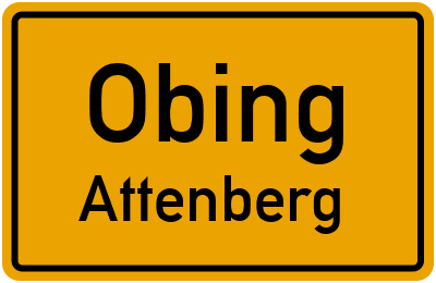 Ortsschild Obing Attenberg