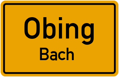 Ortsschild Obing Bach