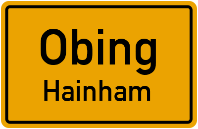 Ortsschild Obing Hainham