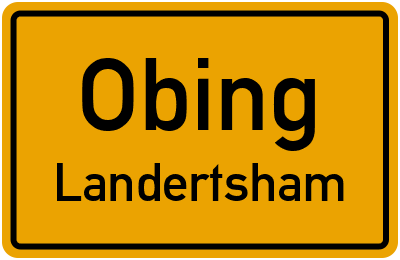 Ortsschild Obing Landertsham