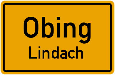 Ortsschild Obing Lindach