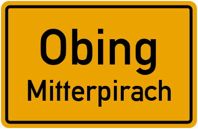 Straßenverzeichnis Obing Mitterpirach