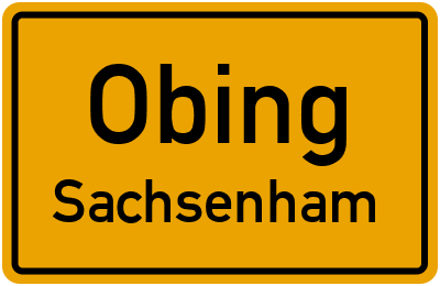 Ortsschild Obing Sachsenham