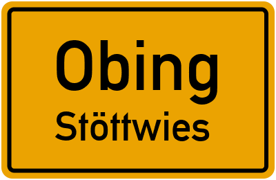 Ortsschild Obing Stöttwies