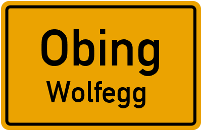 Ortsschild Obing Wolfegg