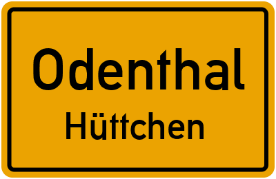 Ortsschild Odenthal Hüttchen