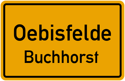 Ortsschild Oebisfelde Buchhorst