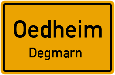 Ortsschild Oedheim Degmarn